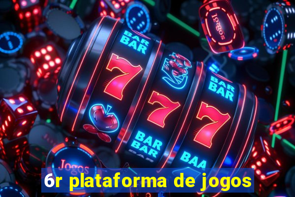 6r plataforma de jogos